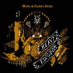 Wino And Conny Ochs : Heavy Kingdom